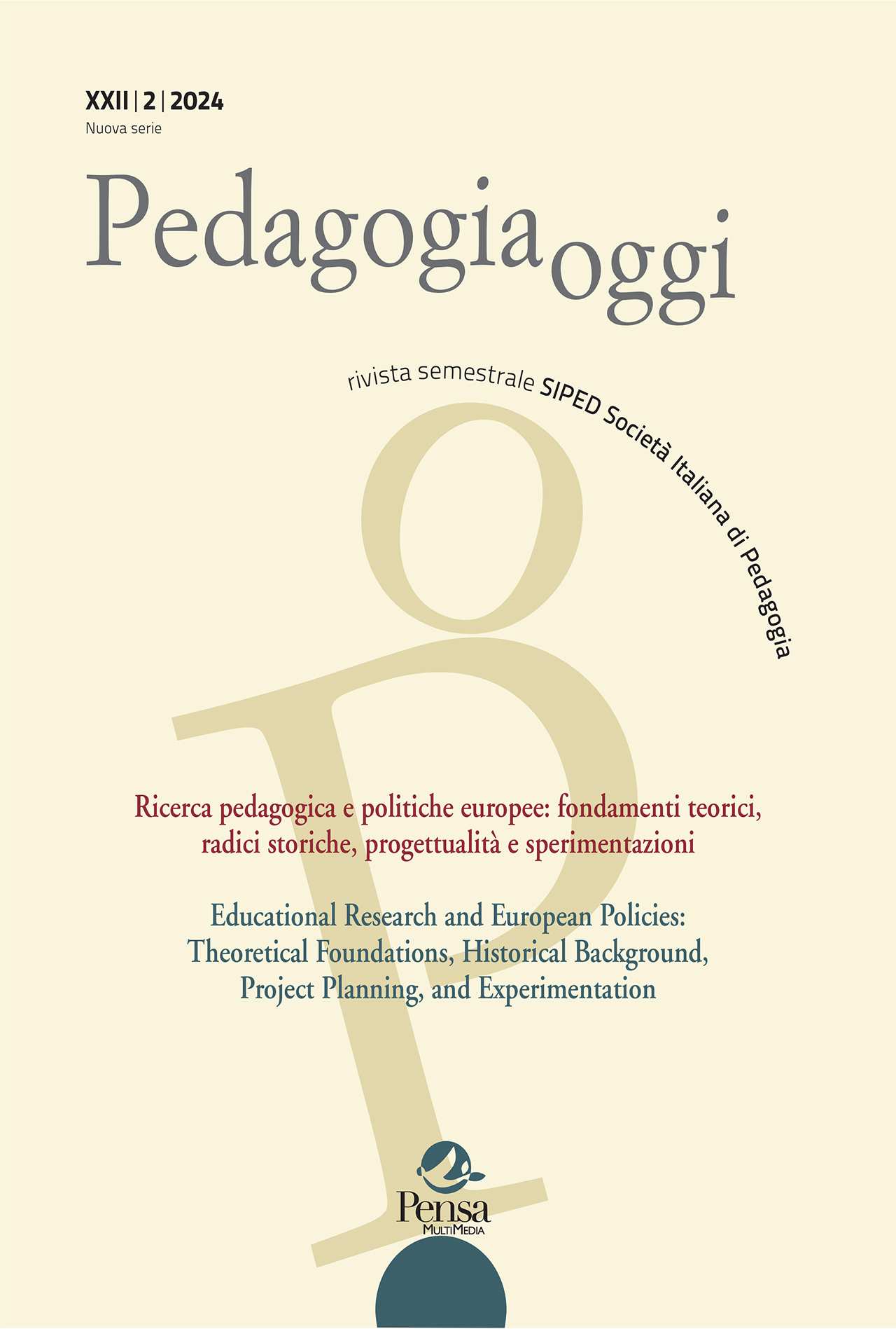 					Visualizza V. 22 N. 2 (2024): Ricerca pedagogica e politiche europee: fondamenti teorici, radici storiche, progettualità e sperimentazioni
				