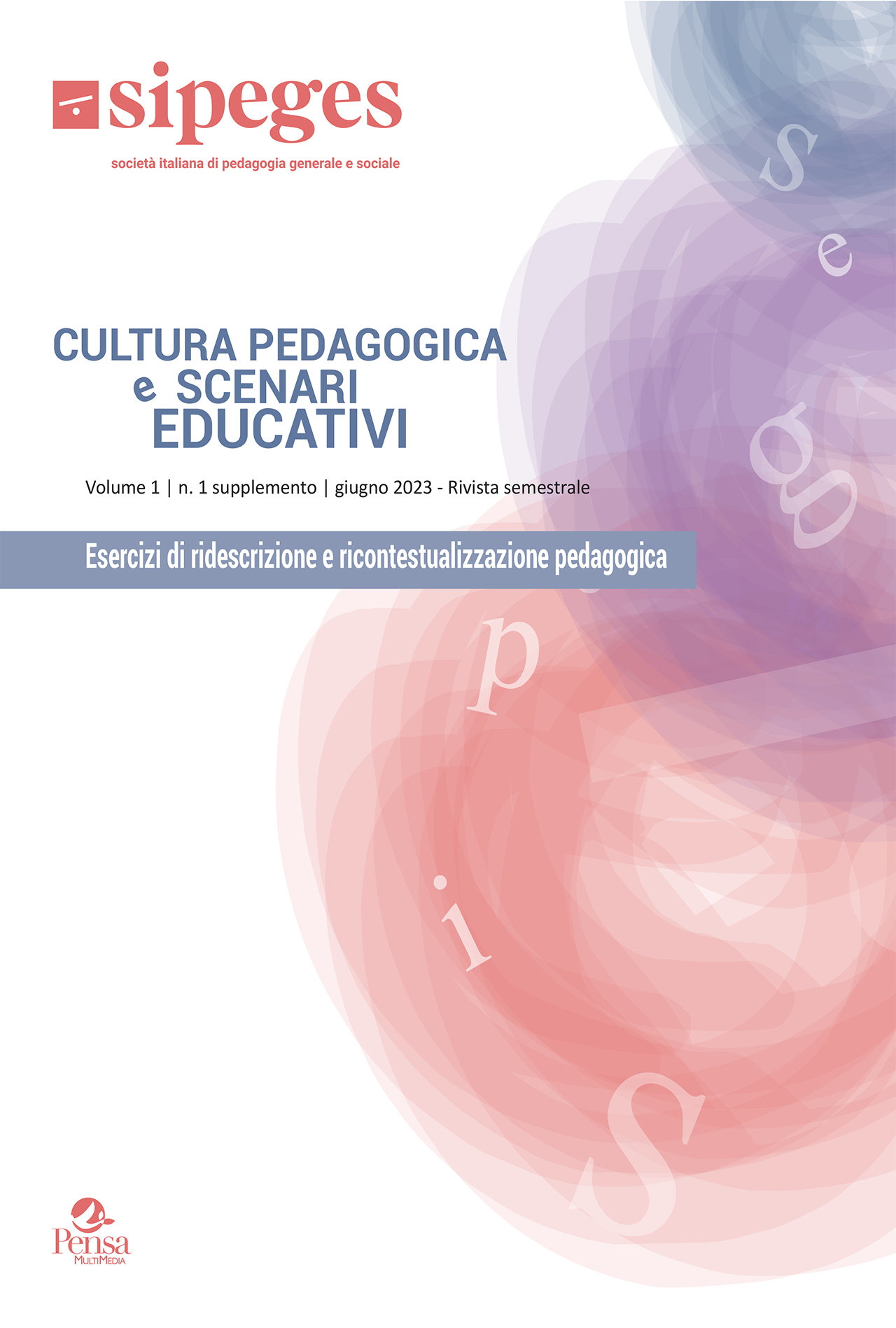 					Visualizza V. 1 N. 1 Supplemento (2023): Cultura pedagogica e scenari educativi 
				